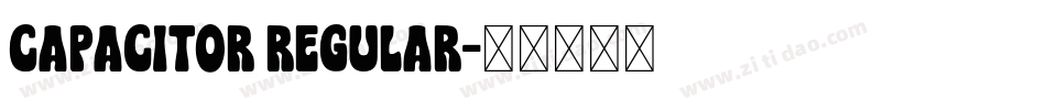 Capacitor regular字体转换